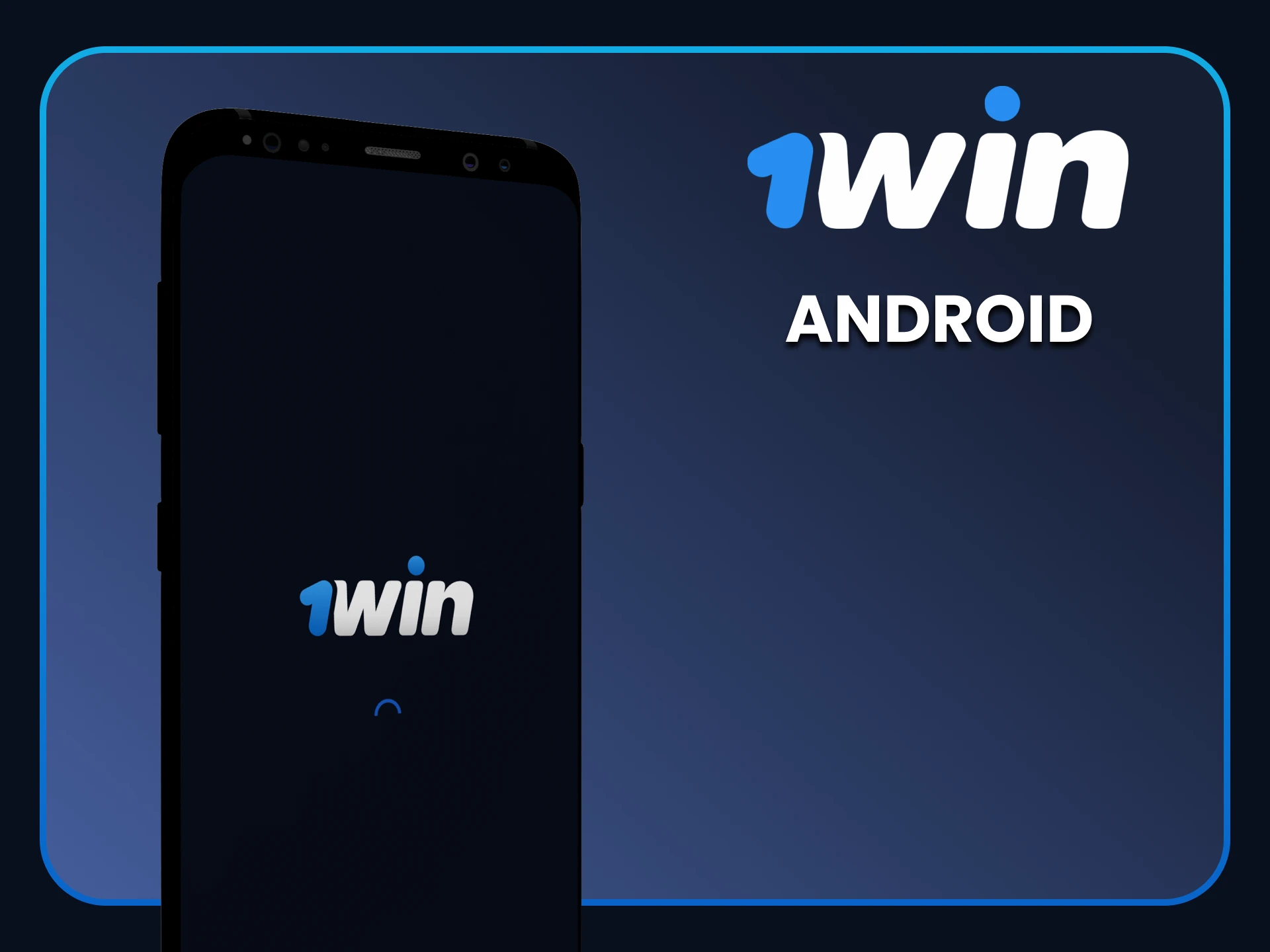 Download the 1win application for Android.