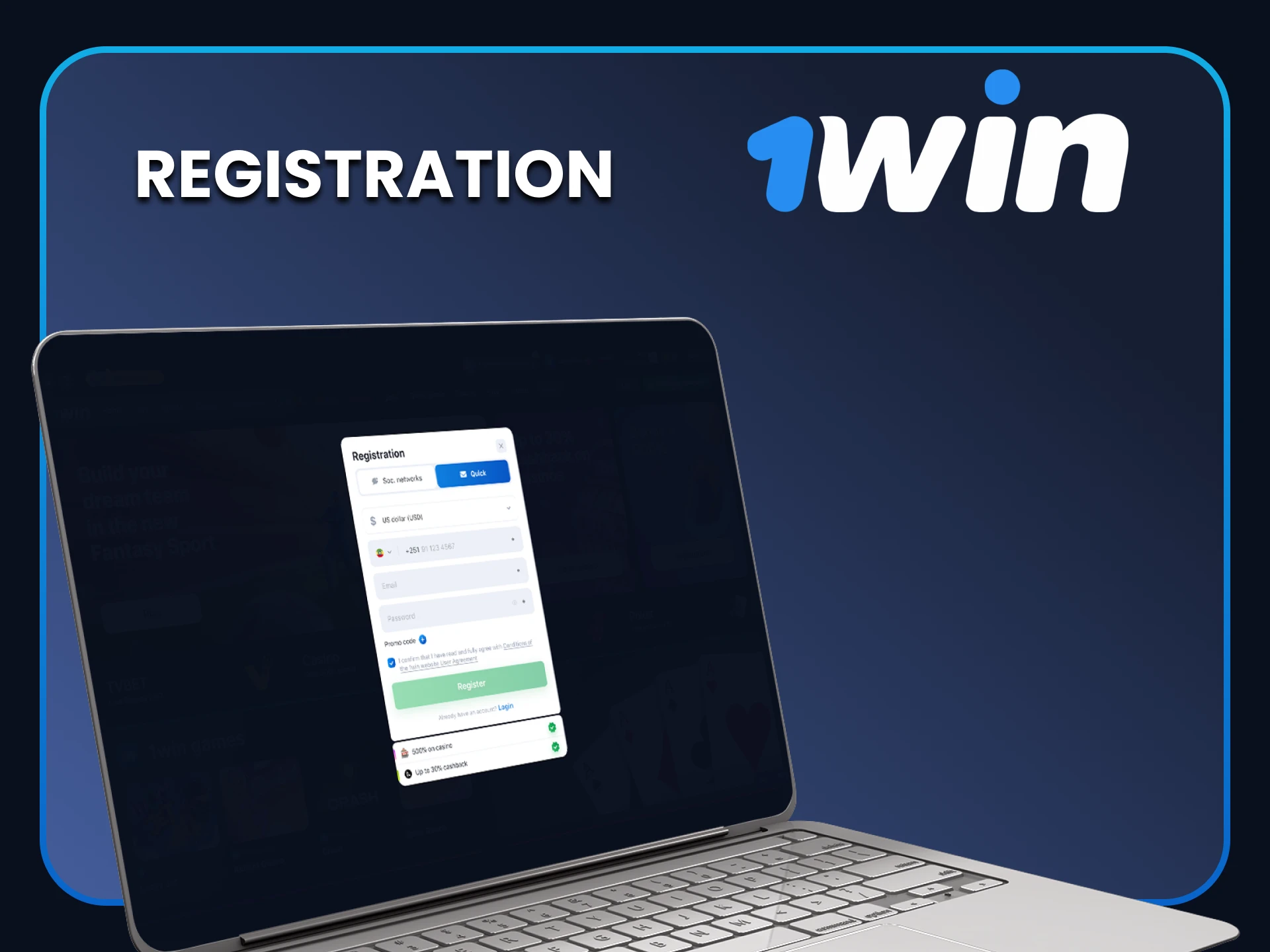 Be sure to register for 1win.