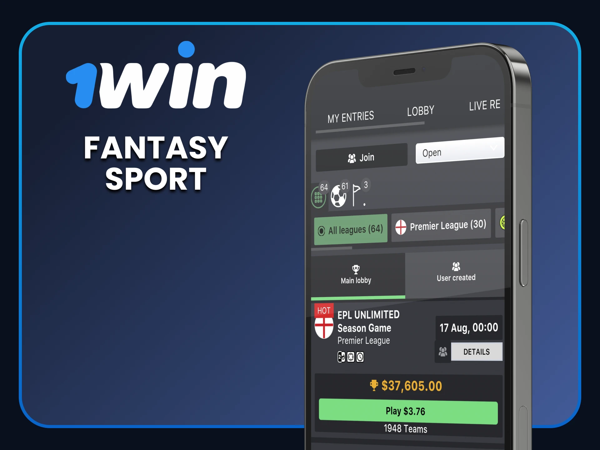 You can place bets on Fantasy sport using the 1win application.