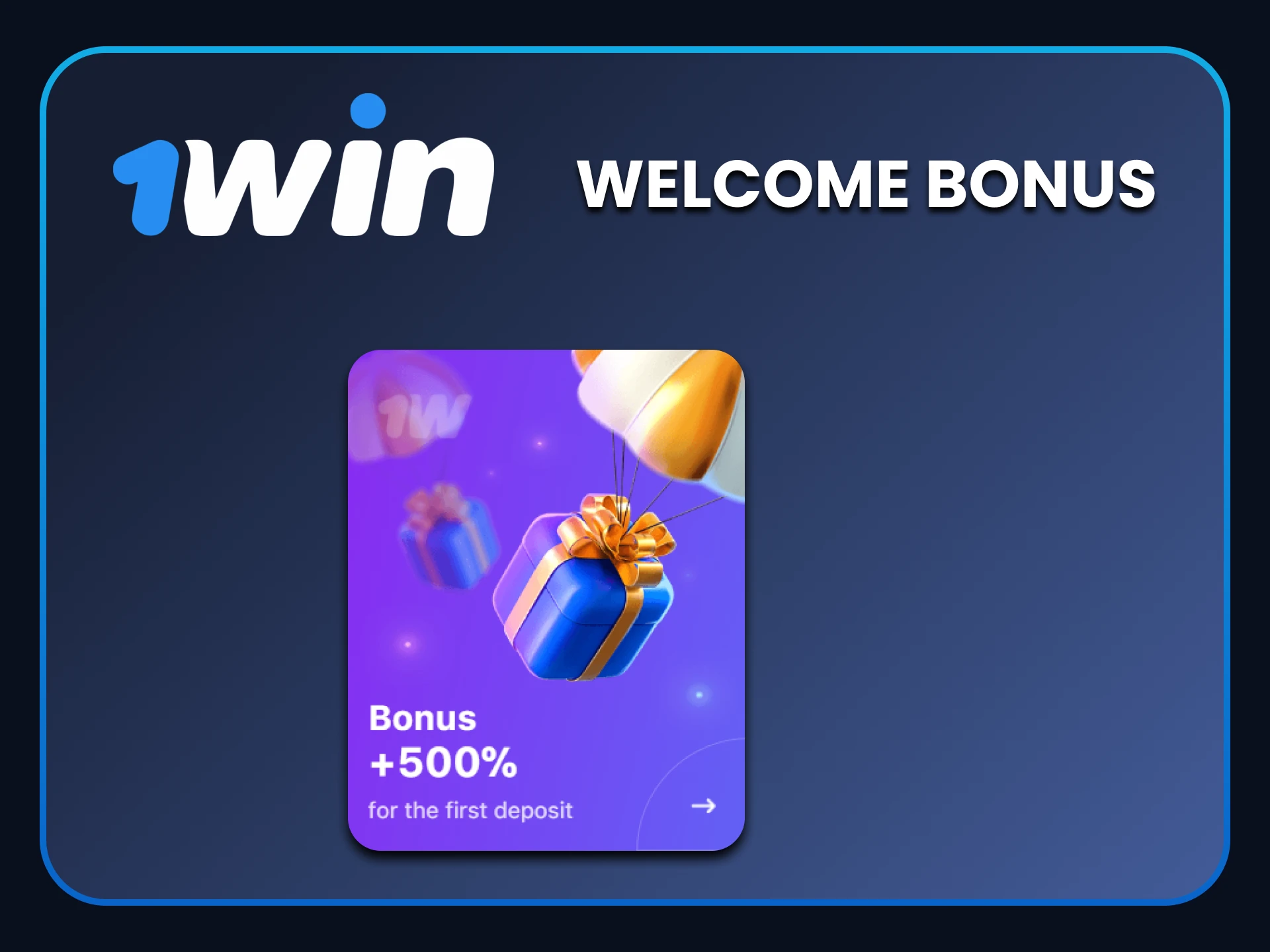 Get your welcome bonus from 1win.