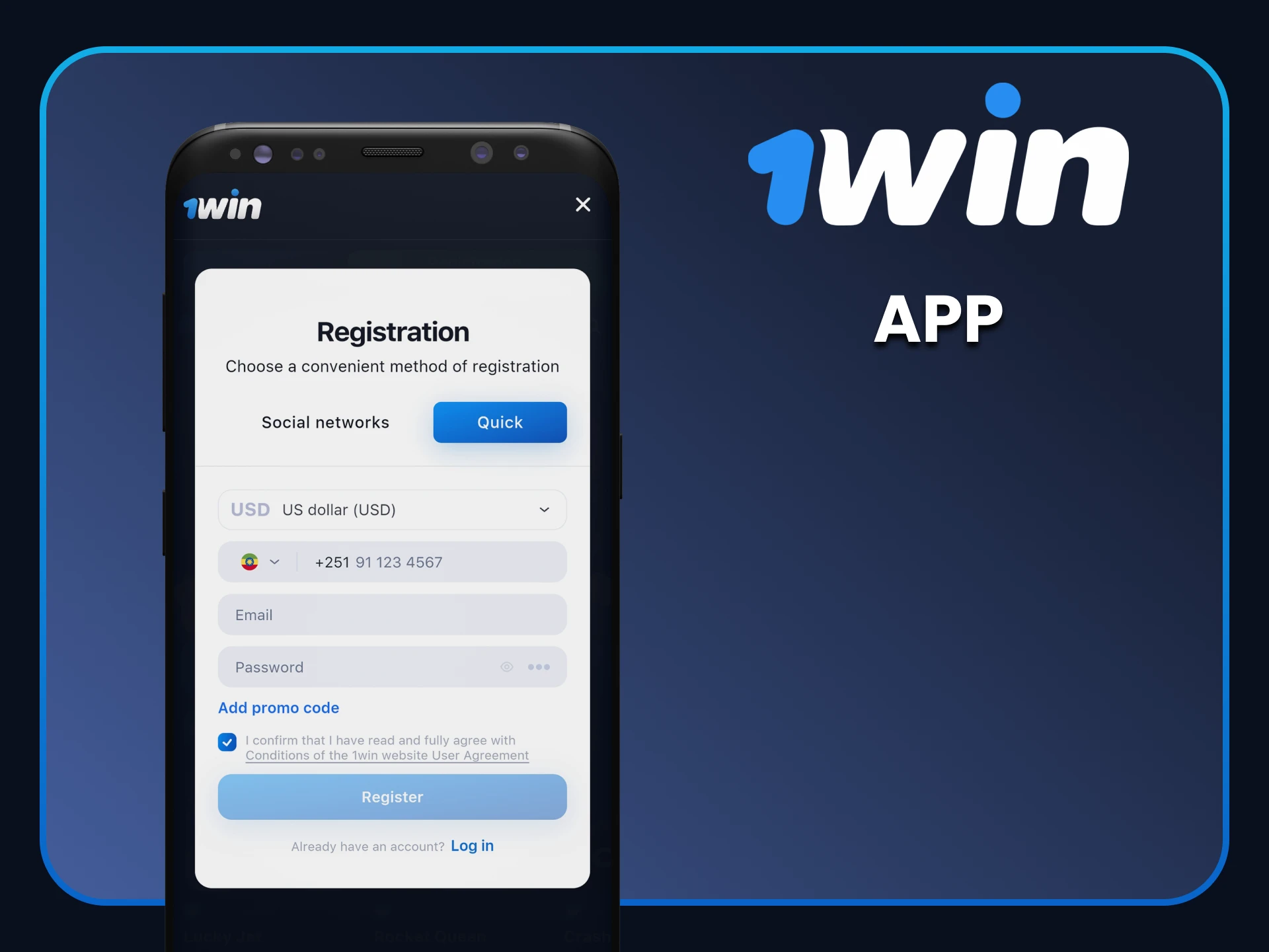 You can register in the 1win application.